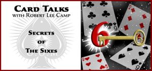 The Secrets of the Sixes